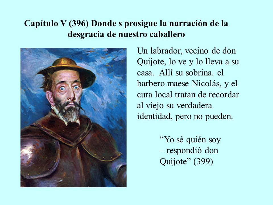 Capítulo V (396) Donde s prosigue la narración de la desgracia de nuestro caballero