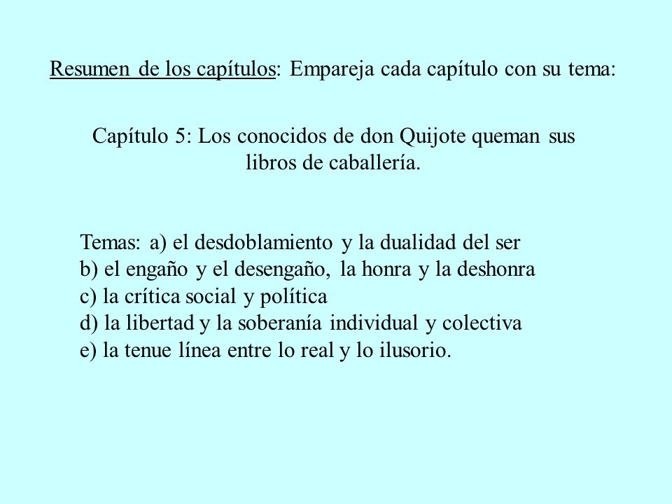 Resumen de los capítulos: Empareja cada capítulo con su tema: