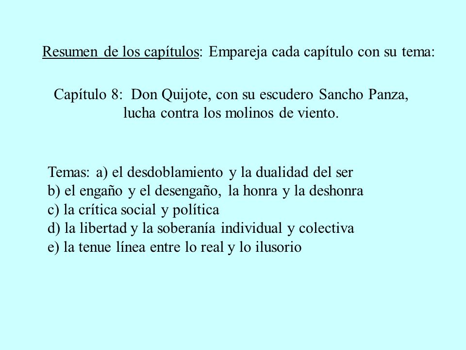Resumen de los capítulos: Empareja cada capítulo con su tema:
