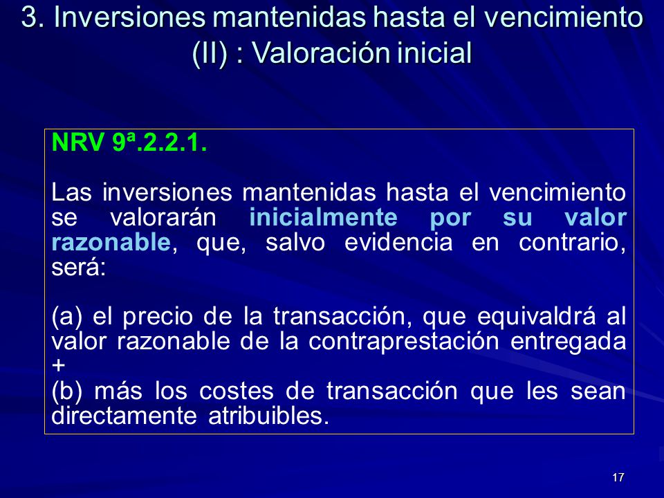 3. Inversiones mantenidas hasta el vencimiento (II) : Valoración inicial