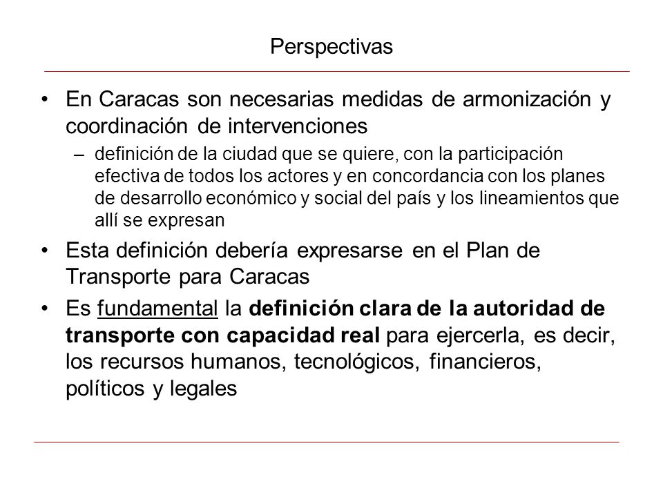 Perspectivas En Caracas son necesarias medidas de armonización y coordinación de intervenciones.