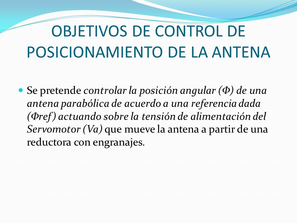 OBJETIVOS DE CONTROL DE POSICIONAMIENTO DE LA ANTENA