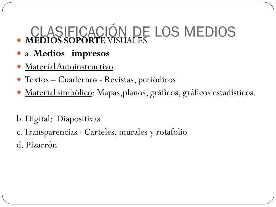CLASIFICACIÓN DE LOS MEDIOS