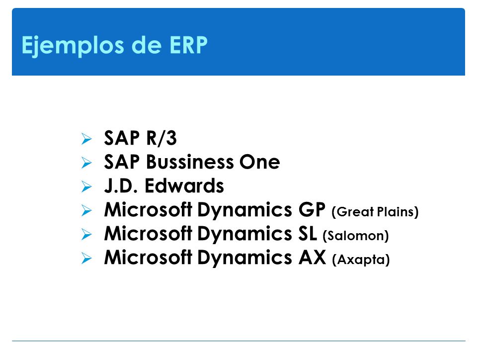 Ejemplos de ERP SAP R/3 SAP Bussiness One J.D. Edwards