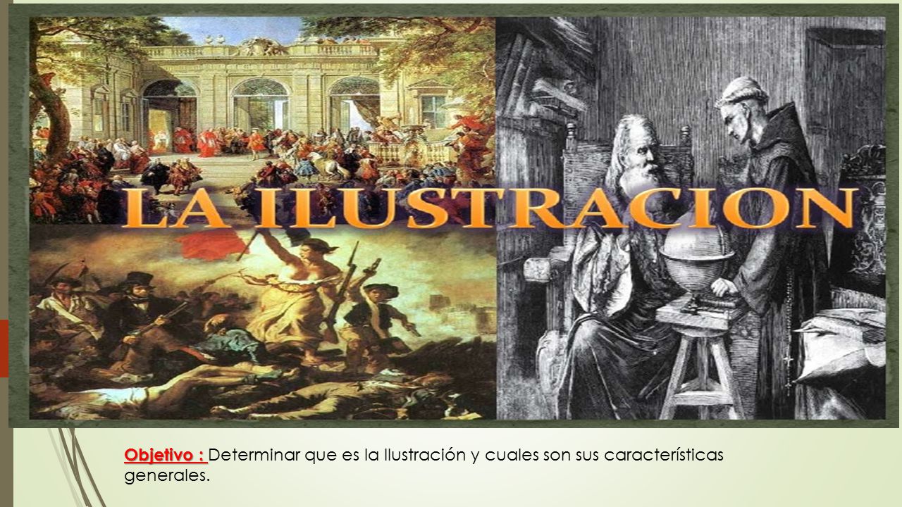 Objetivo : Determinar que es la Ilustración y cuales son sus características generales.