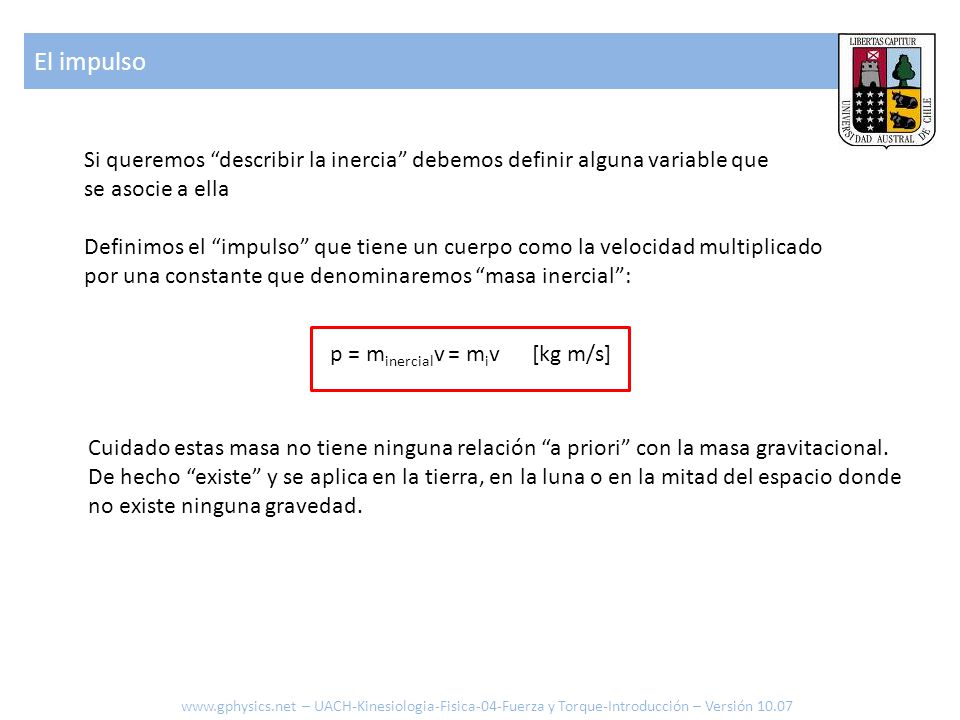 El impulso Si queremos describir la inercia debemos definir alguna variable que. se asocie a ella.