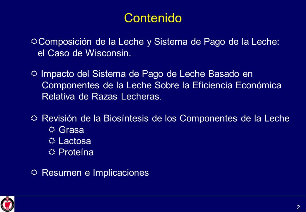 Contenido Composición de la Leche y Sistema de Pago de la Leche:
