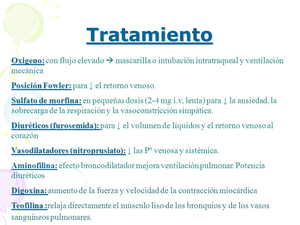 Tratamiento Oxigeno: con flujo elevado  mascarilla o intubación intratraqueal y ventilación mecánica.