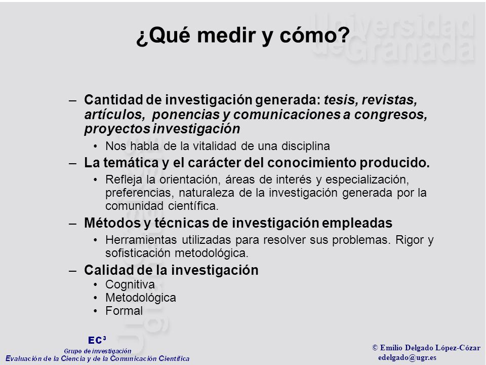 ¿Qué medir y cómo Cantidad de investigación generada: tesis, revistas, artículos, ponencias y comunicaciones a congresos, proyectos investigación.
