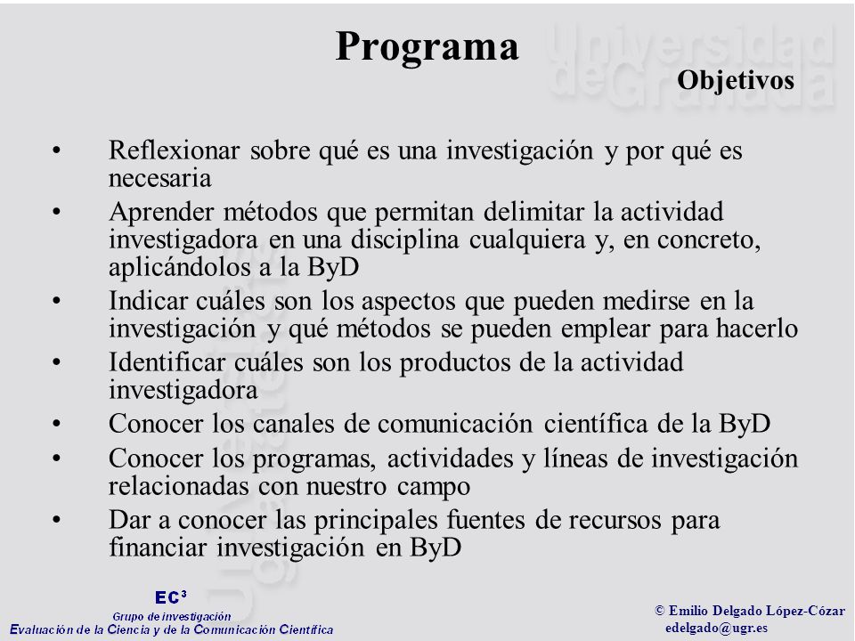 Programa Objetivos. Reflexionar sobre qué es una investigación y por qué es necesaria.