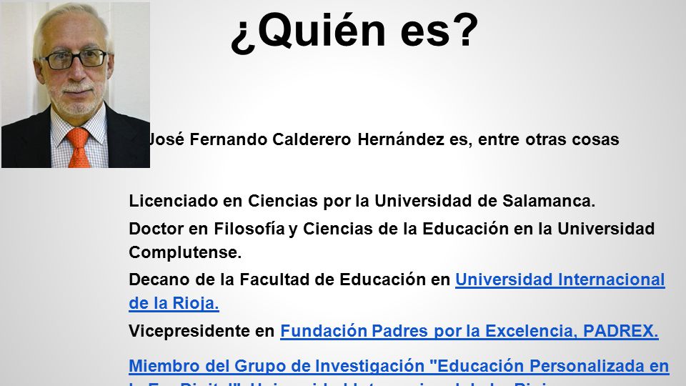 ¿Quién es José Fernando Calderero Hernández es, entre otras cosas