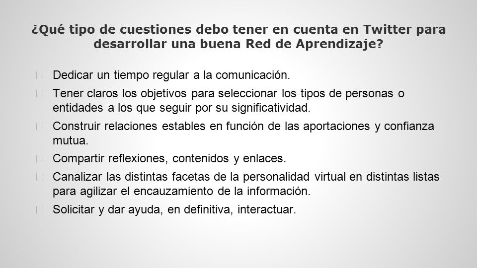 ¿Qué tipo de cuestiones debo tener en cuenta en Twitter para desarrollar una buena Red de Aprendizaje