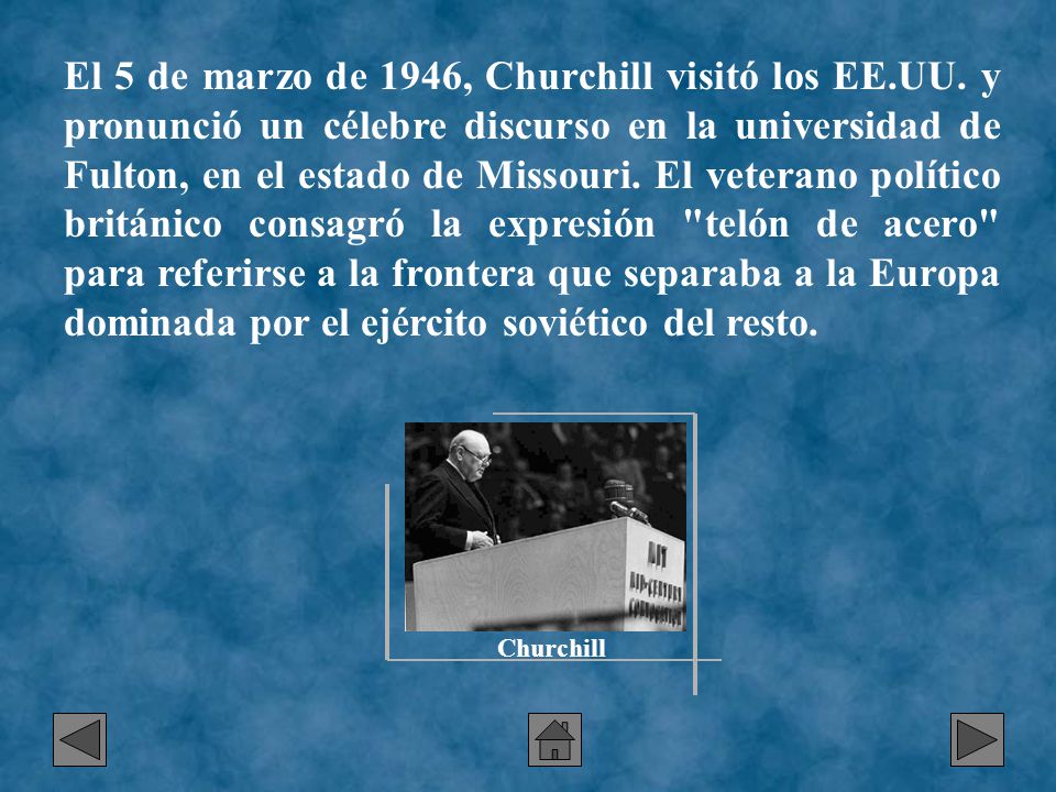 El 5 de marzo de 1946, Churchill visitó los EE. UU
