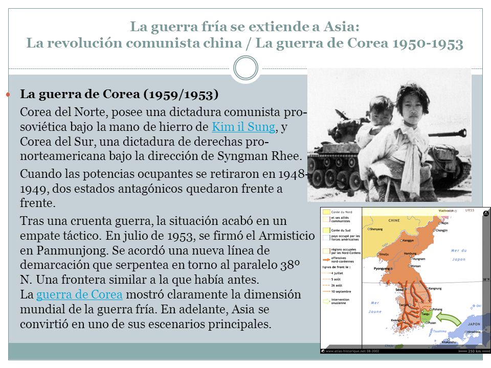 La guerra fría se extiende a Asia: La revolución comunista china / La guerra de Corea