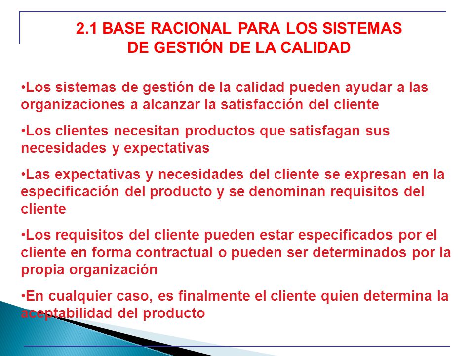 2.1 BASE RACIONAL PARA LOS SISTEMAS DE GESTIÓN DE LA CALIDAD