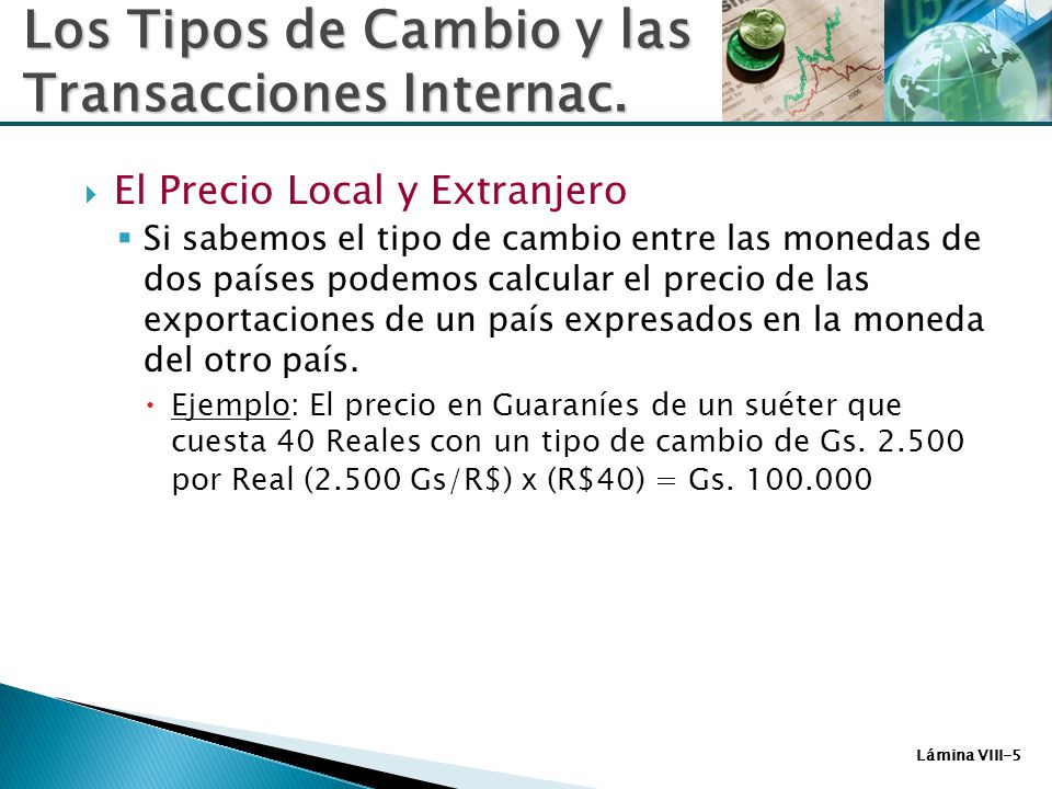 Los Tipos de Cambio y las Transacciones Internac.