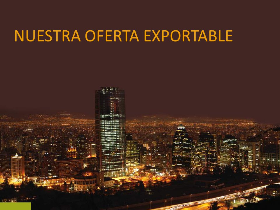NUESTRA OFERTA EXPORTABLE