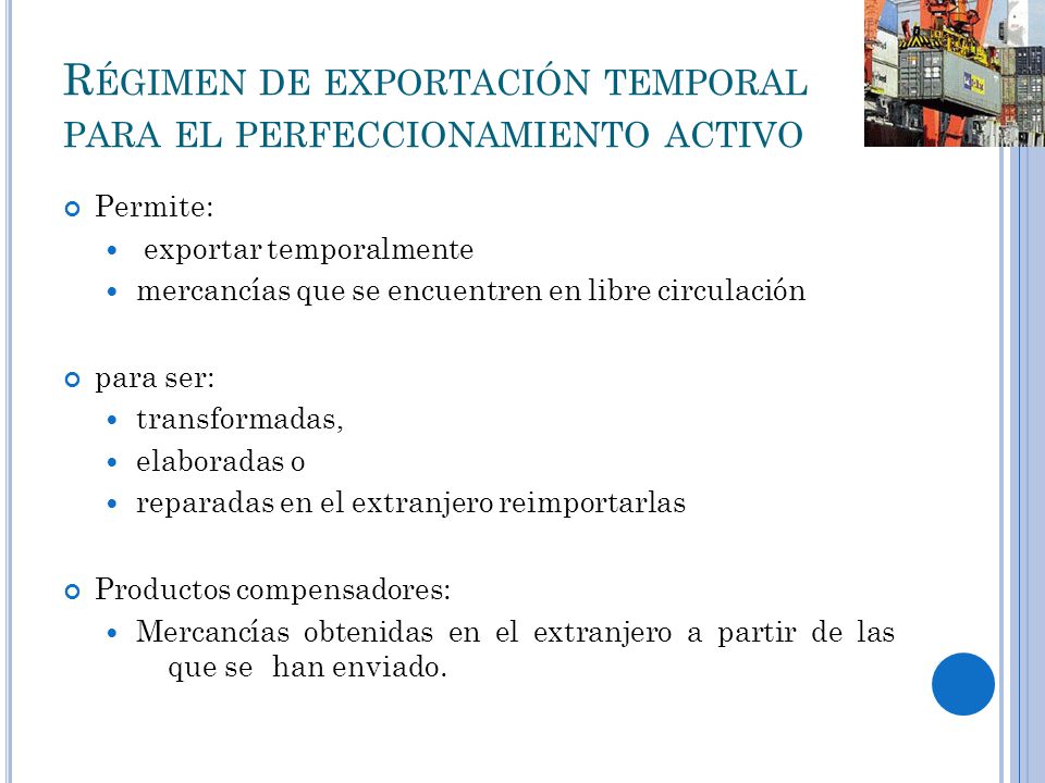 Régimen de exportación temporal para el perfeccionamiento activo