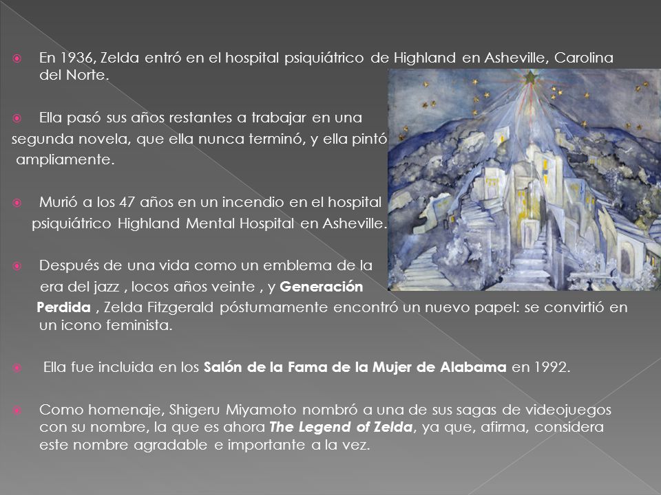 En 1936, Zelda entró en el hospital psiquiátrico de Highland en Asheville, Carolina del Norte.