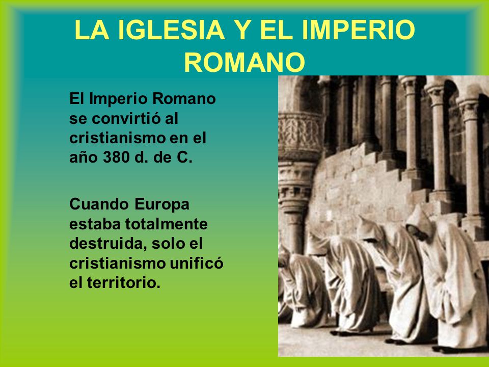 LA IGLESIA Y EL IMPERIO ROMANO