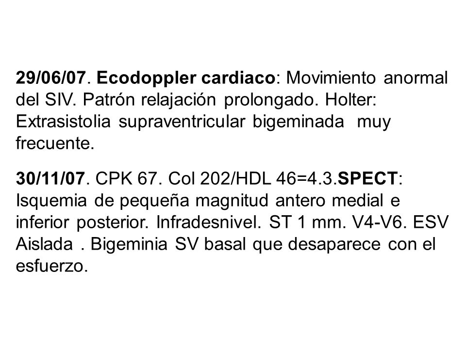 29/06/07. Ecodoppler cardiaco: Movimiento anormal del SIV