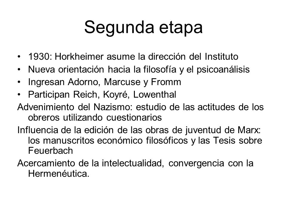 Segunda etapa 1930: Horkheimer asume la dirección del Instituto