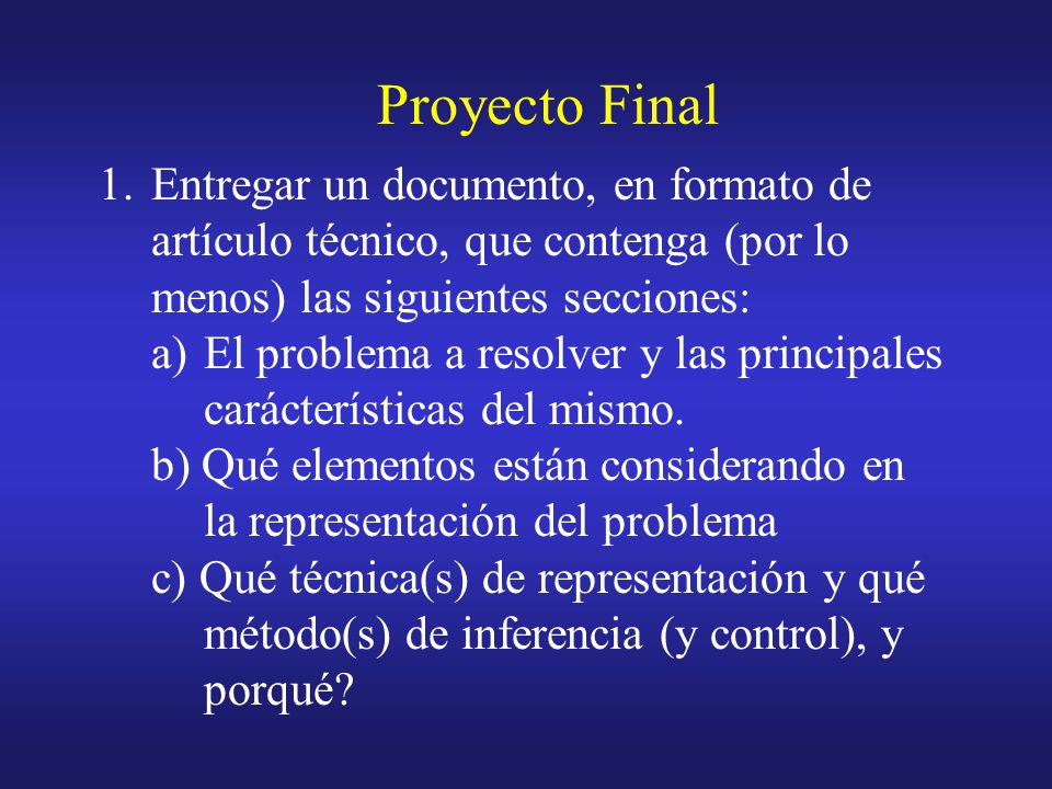 Proyecto Final Entregar un documento, en formato de artículo técnico, que contenga (por lo menos) las siguientes secciones: