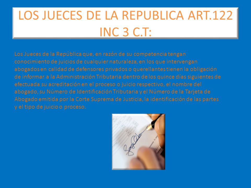 LOS JUECES DE LA REPUBLICA ART.122 INC 3 C.T: