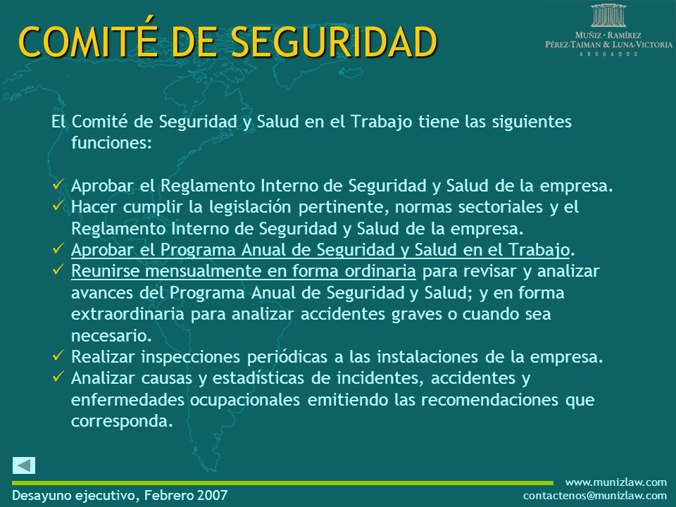 COMITÉ DE SEGURIDAD El Comité de Seguridad y Salud en el Trabajo tiene las siguientes funciones: