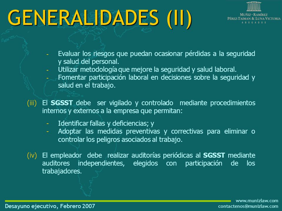 GENERALIDADES (II) Evaluar los riesgos que puedan ocasionar pérdidas a la seguridad y salud del personal.