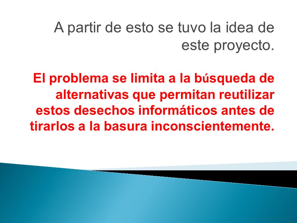 A partir de esto se tuvo la idea de este proyecto.