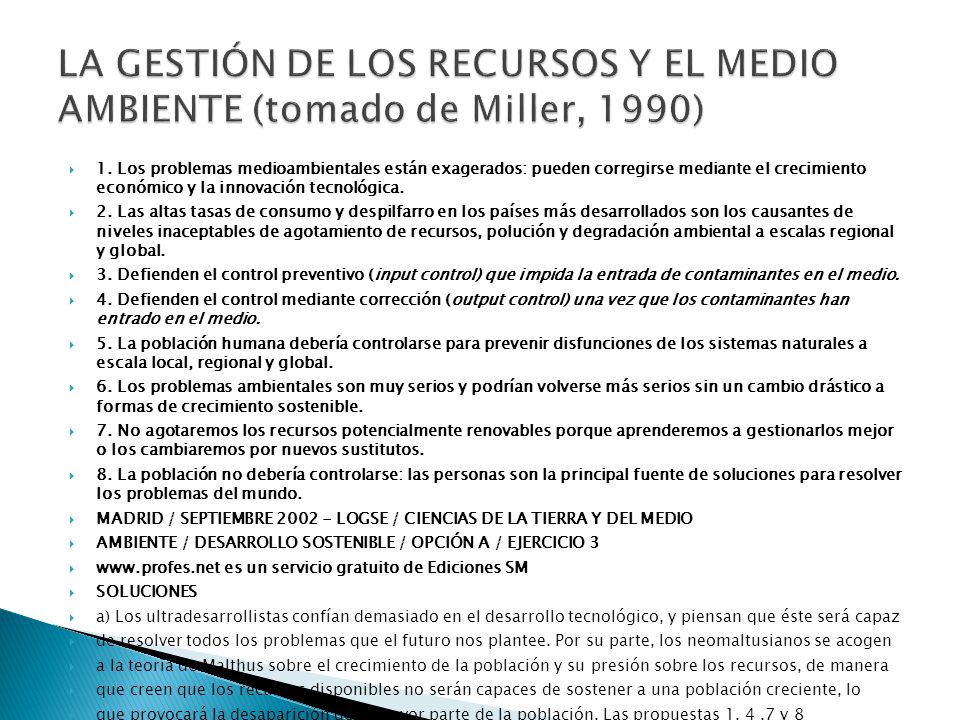 LA GESTIÓN DE LOS RECURSOS Y EL MEDIO AMBIENTE (tomado de Miller, 1990)