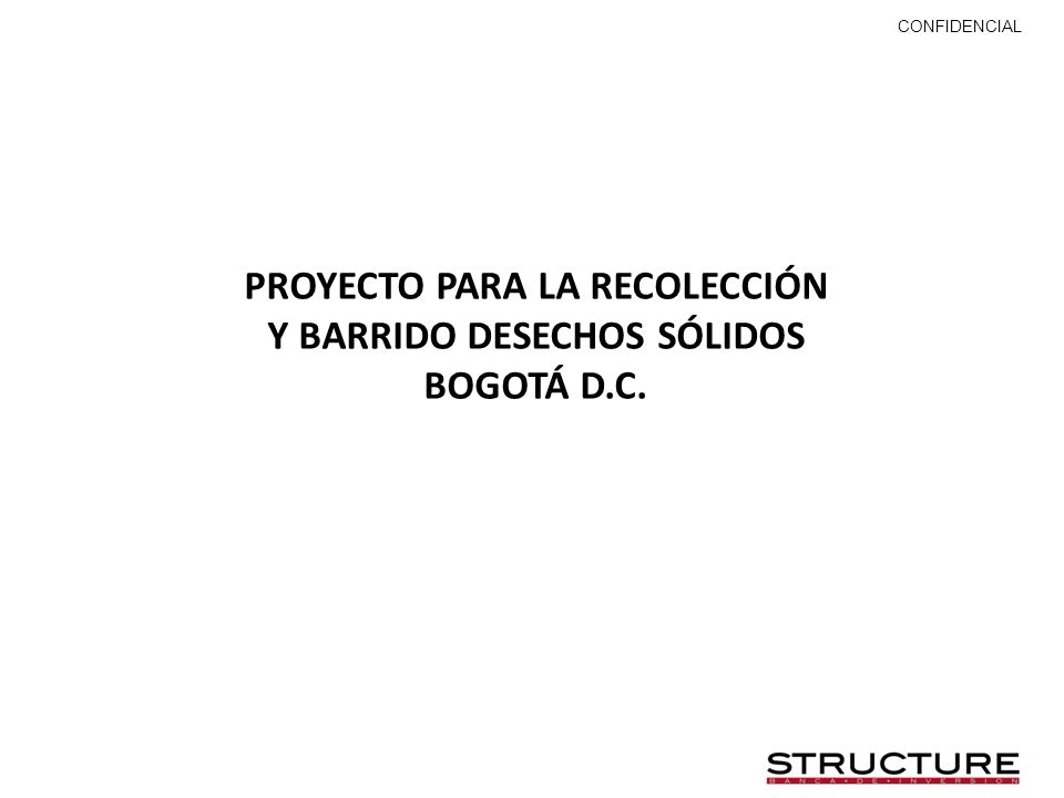 PROYECTO PARA LA RECOLECCIÓN Y BARRIDO DESECHOS SÓLIDOS BOGOTÁ D.C.