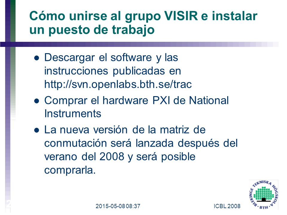 Cómo unirse al grupo VISIR e instalar un puesto de trabajo