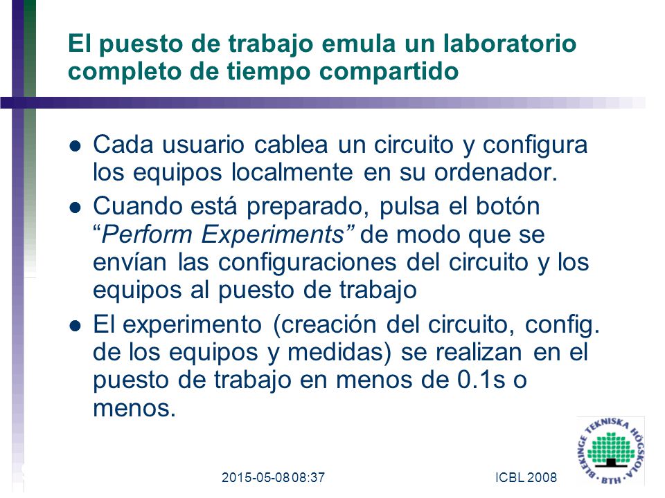 El puesto de trabajo emula un laboratorio completo de tiempo compartido