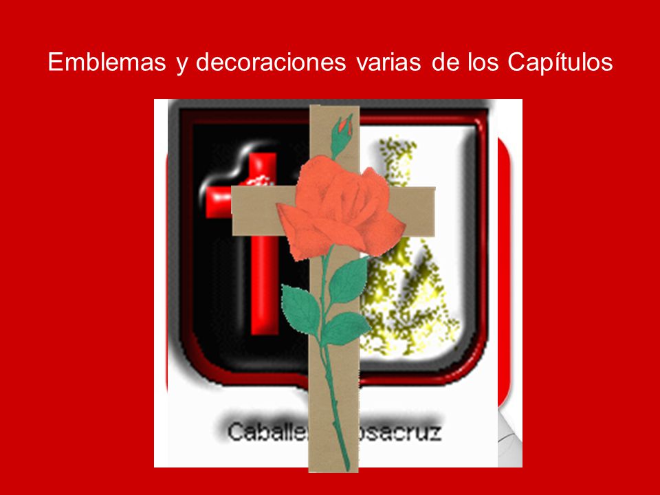 Emblemas y decoraciones varias de los Capítulos