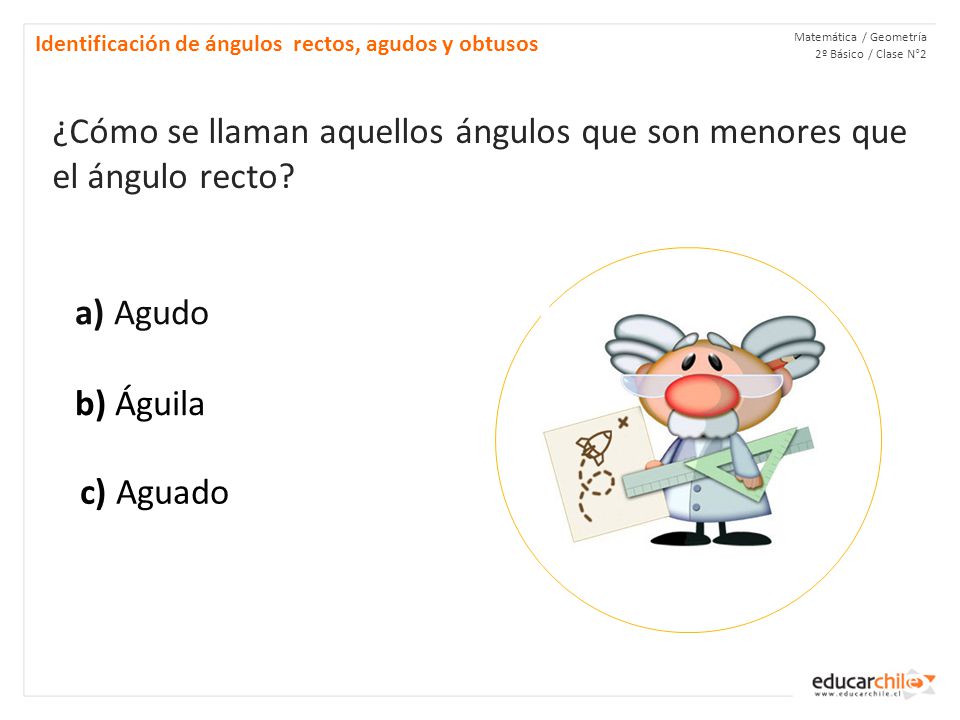 ¿Cómo se llaman aquellos ángulos que son menores que el ángulo recto