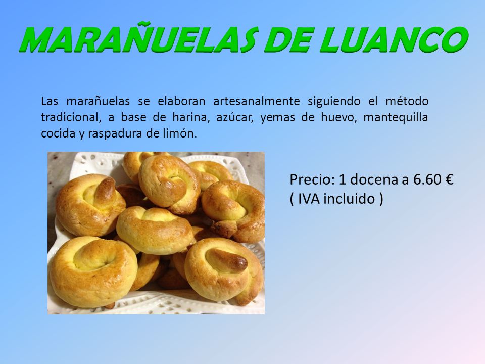 MARAÑUELAS DE LUANCO Precio: 1 docena a 6.60 € ( IVA incluido )