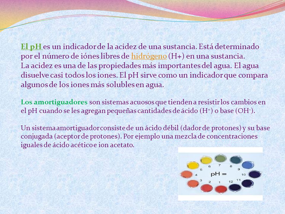 El pH es un indicador de la acidez de una sustancia