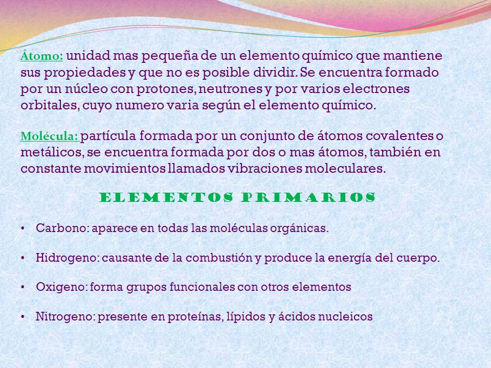 Átomo: unidad mas pequeña de un elemento químico que mantiene sus propiedades y que no es posible dividir. Se encuentra formado por un núcleo con protones, neutrones y por varios electrones orbitales, cuyo numero varia según el elemento químico.