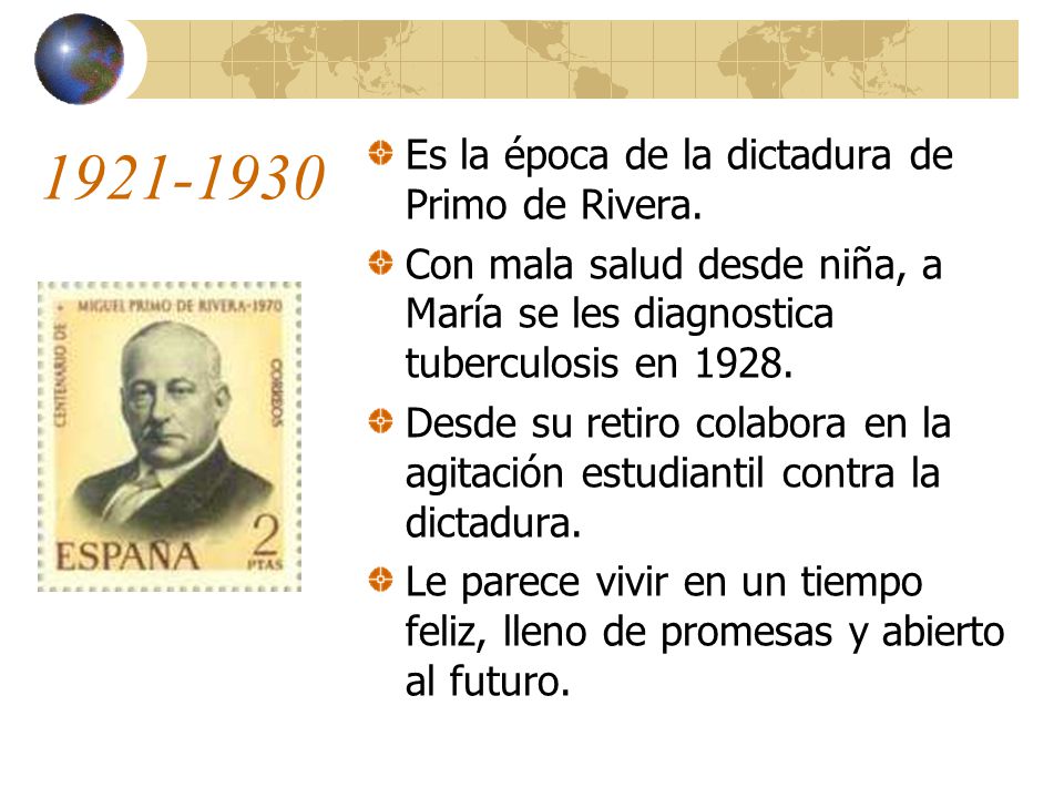 Es la época de la dictadura de Primo de Rivera.