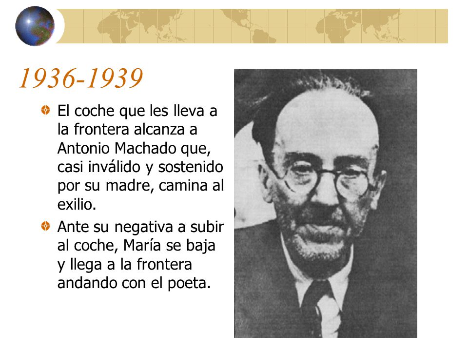 El coche que les lleva a la frontera alcanza a Antonio Machado que, casi inválido y sostenido por su madre, camina al exilio.