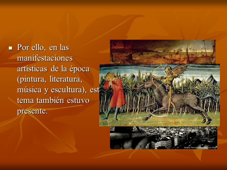 Por ello, en las manifestaciones artísticas de la época (pintura, literatura, música y escultura), este tema también estuvo presente.