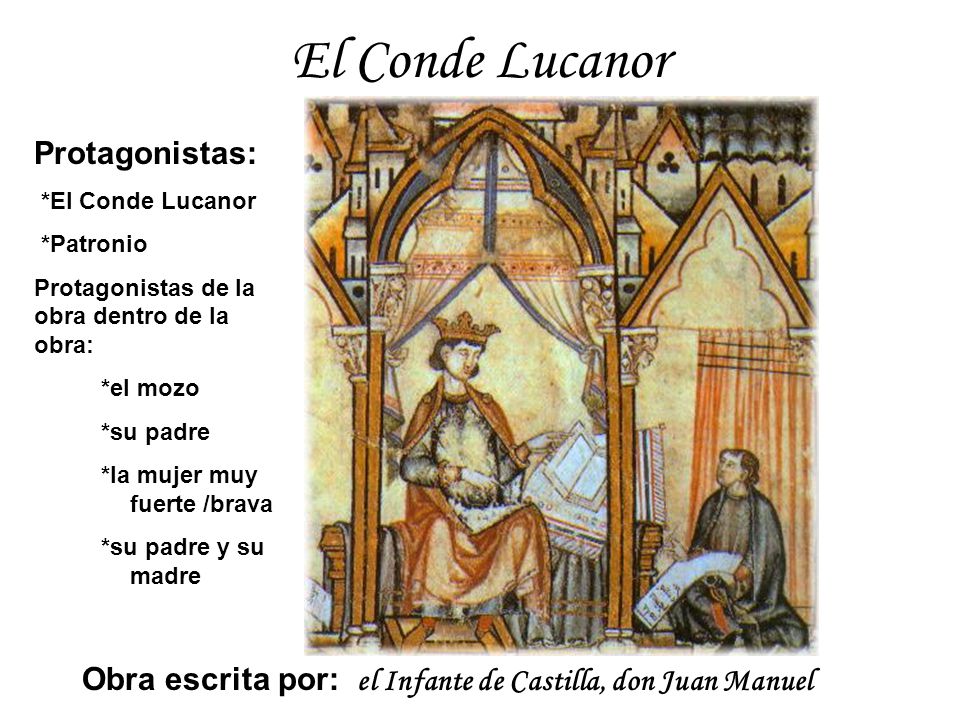 El Conde Lucanor Protagonistas: