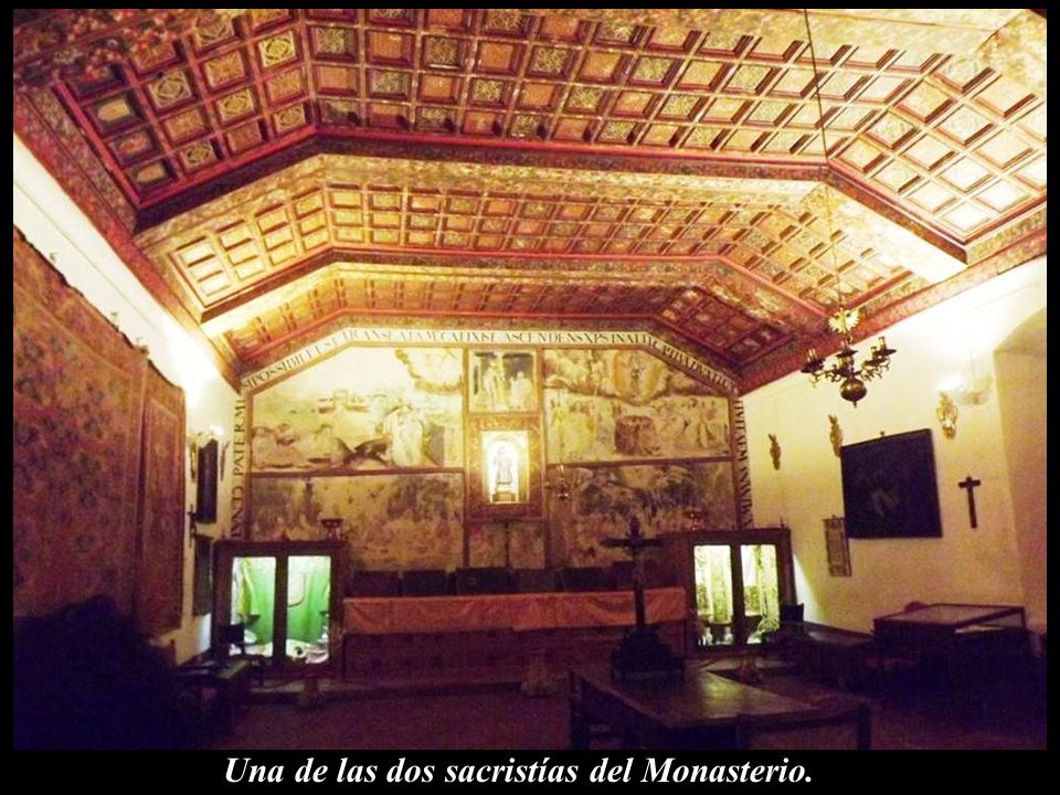 Una de las dos sacristías del Monasterio.