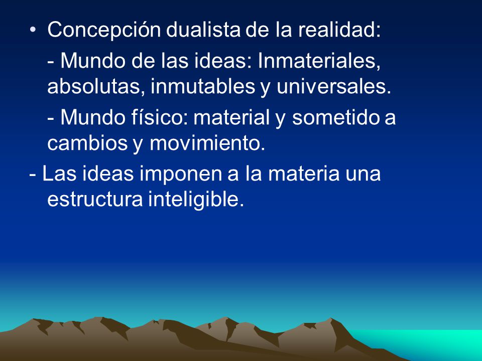 Concepción dualista de la realidad: