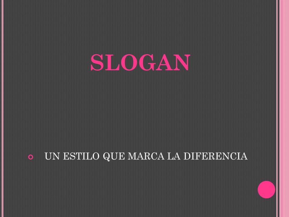 UN ESTILO QUE MARCA LA DIFERENCIA