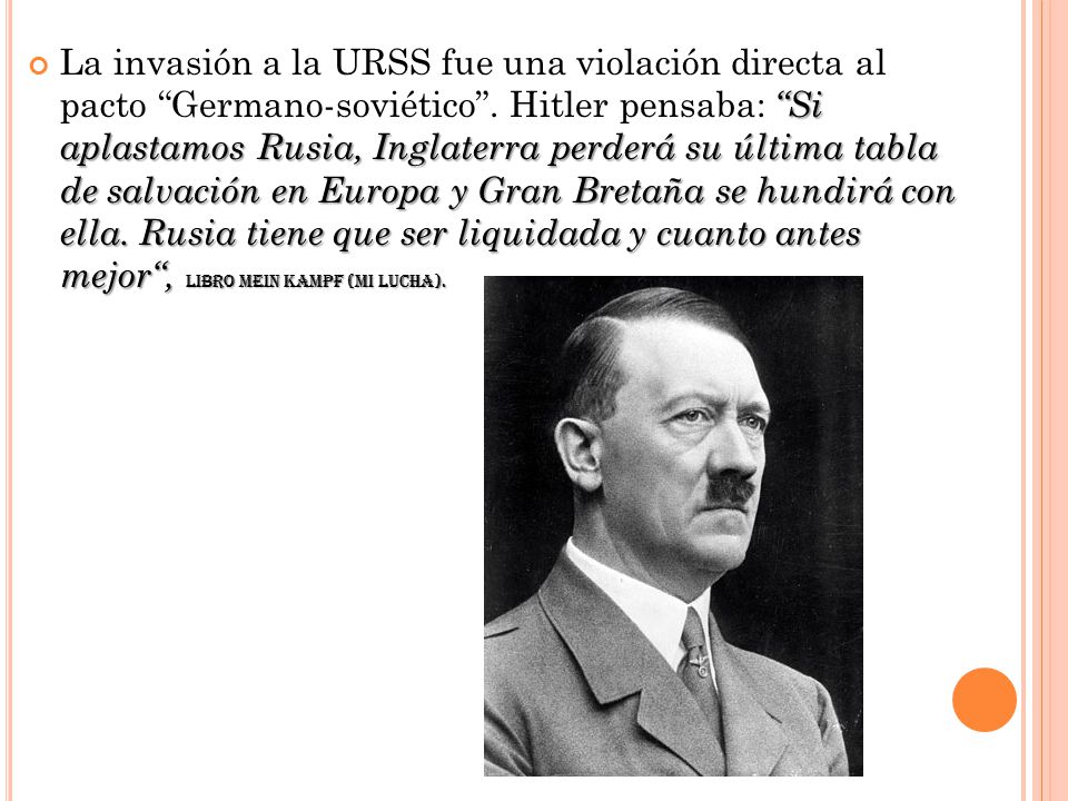 La invasión a la URSS fue una violación directa al pacto Germano-soviético .