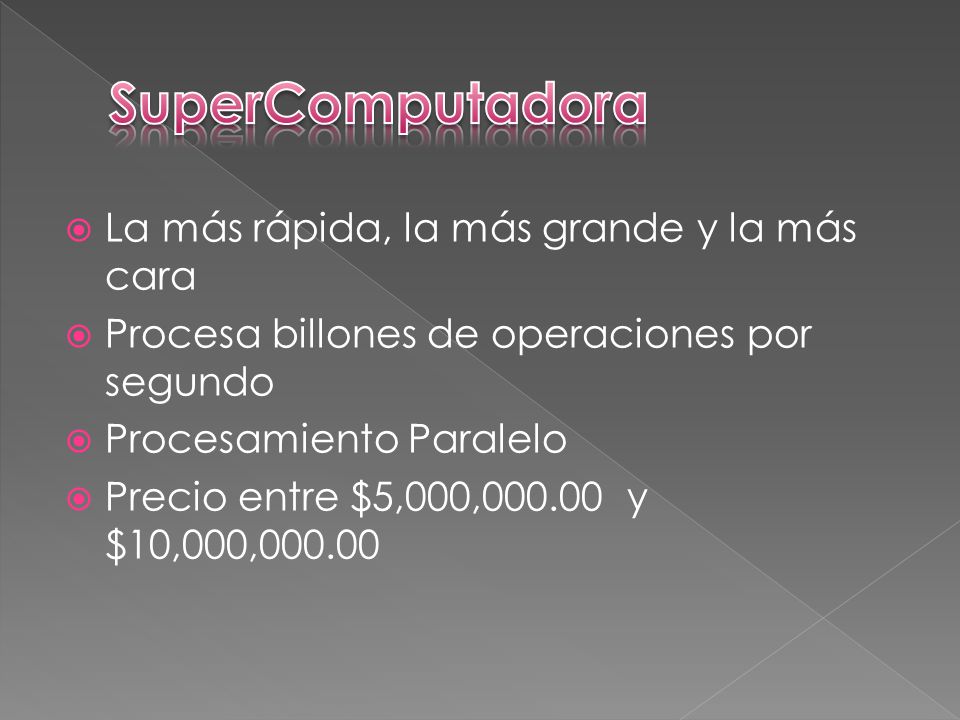 SuperComputadora La más rápida, la más grande y la más cara
