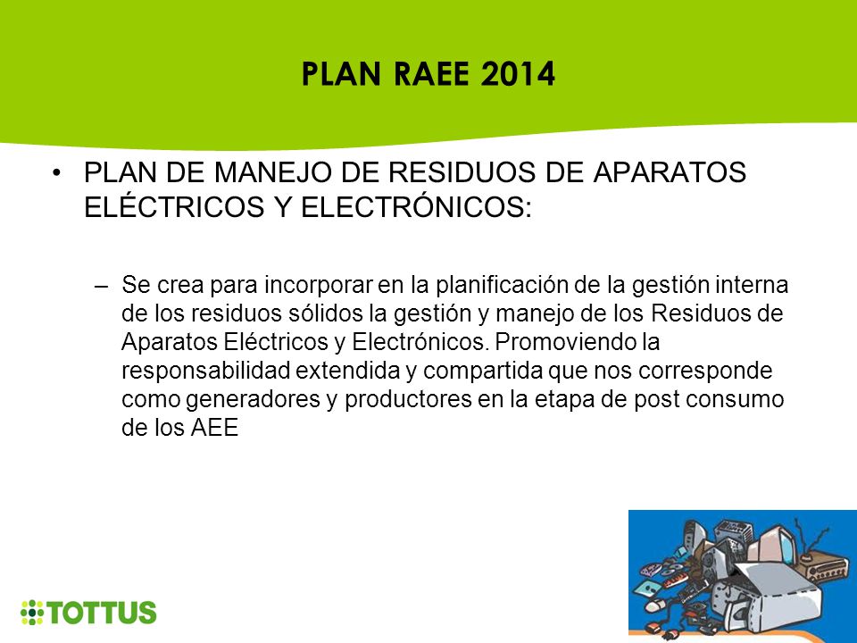 PLAN RAEE 2014 PLAN DE MANEJO DE RESIDUOS DE APARATOS ELÉCTRICOS Y ELECTRÓNICOS: